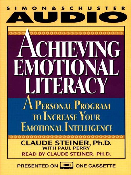 Title details for Achieving Emotional Literacy by George A. Steiner - Available